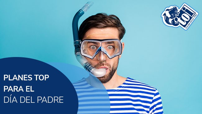 Planes top para el Día del Padre